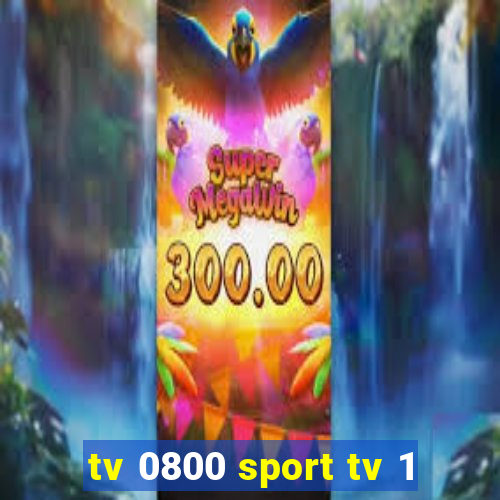 tv 0800 sport tv 1