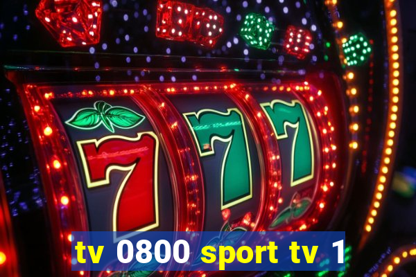 tv 0800 sport tv 1