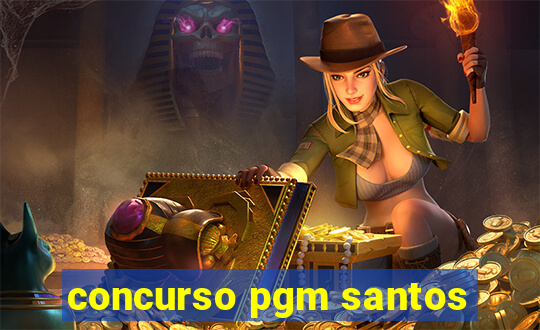 concurso pgm santos