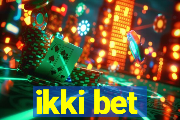 ikki bet