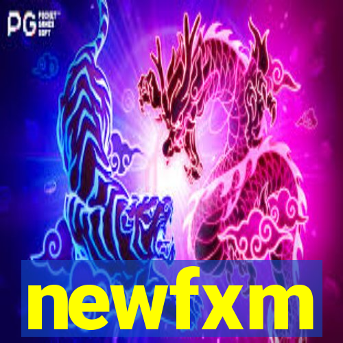 newfxm