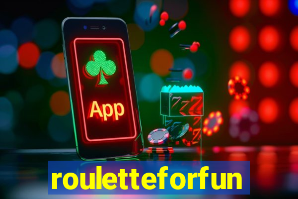 rouletteforfun