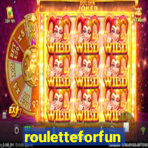 rouletteforfun