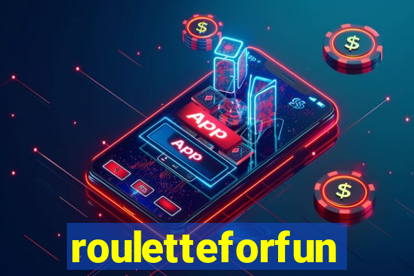 rouletteforfun