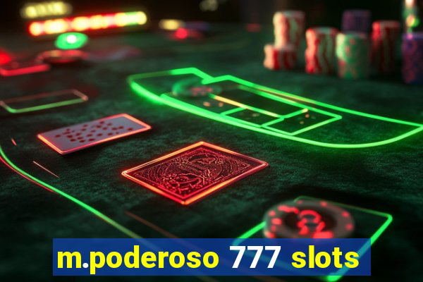 m.poderoso 777 slots