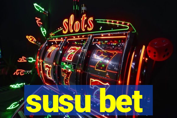 susu bet