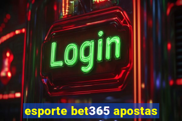 esporte bet365 apostas