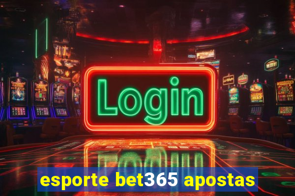 esporte bet365 apostas