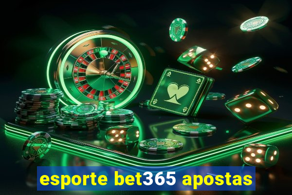 esporte bet365 apostas