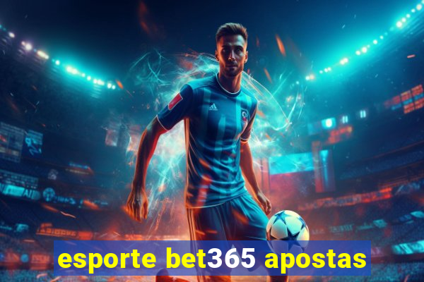 esporte bet365 apostas