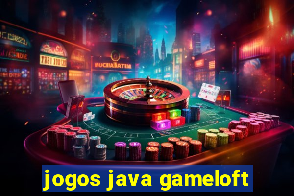 jogos java gameloft