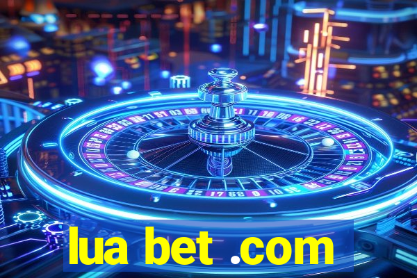 lua bet .com