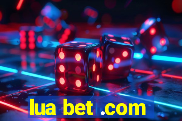 lua bet .com