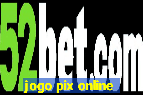 jogo pix online