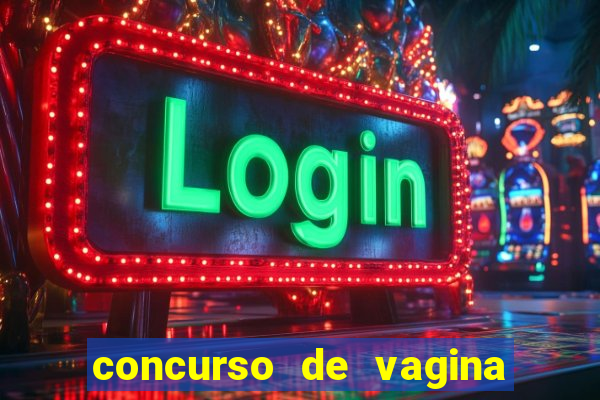 concurso de vagina mais bonita do brasil