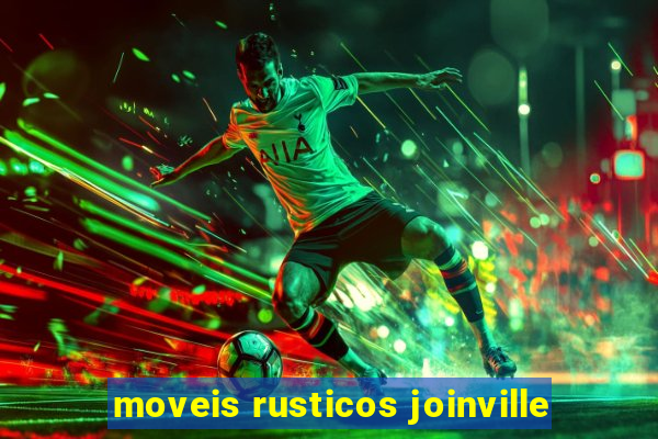 moveis rusticos joinville