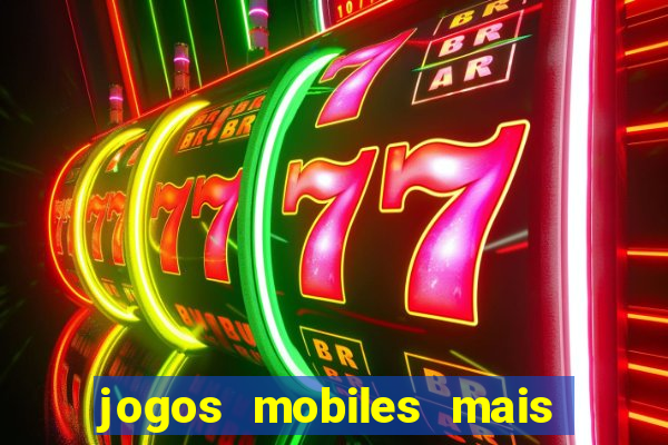 jogos mobiles mais jogados 2024