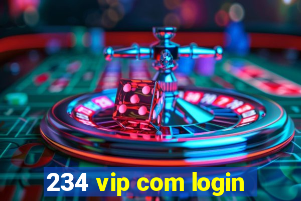 234 vip com login