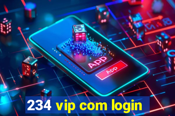 234 vip com login