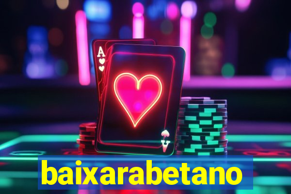 baixarabetano