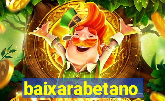 baixarabetano