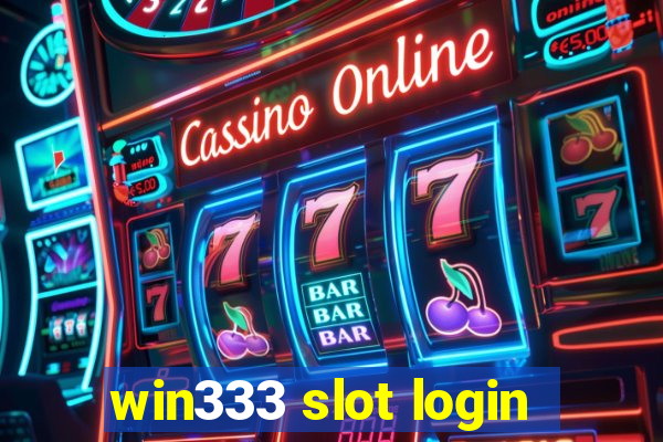 win333 slot login