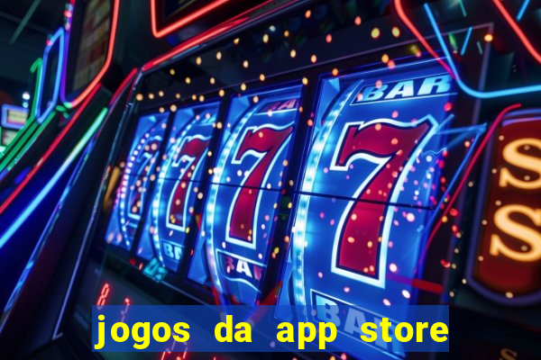 jogos da app store que ganha dinheiro de verdade