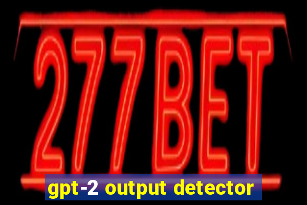 gpt-2 output detector