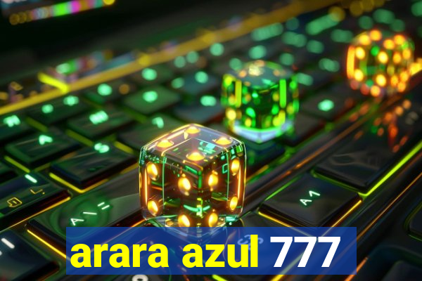 arara azul 777