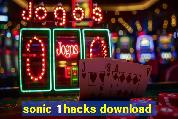 sonic 1 hacks download