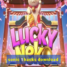 sonic 1 hacks download