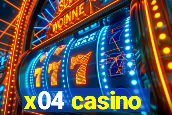 x04 casino