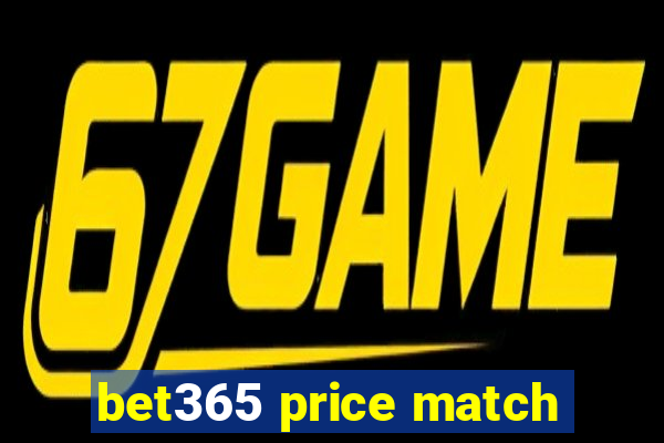 bet365 price match