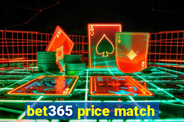 bet365 price match