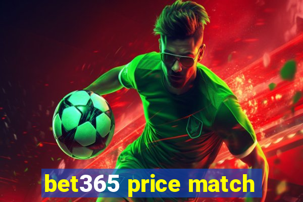 bet365 price match