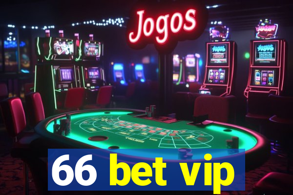 66 bet vip