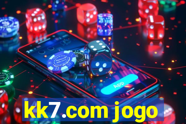 kk7.com jogo