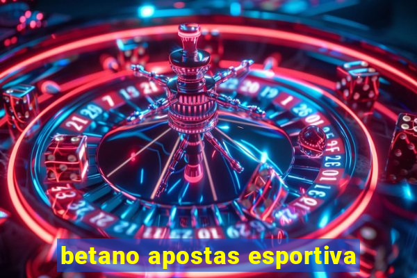 betano apostas esportiva