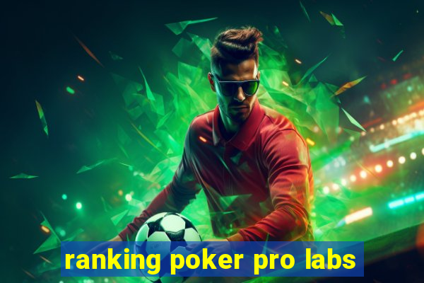 ranking poker pro labs