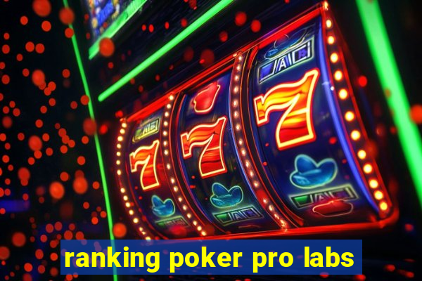 ranking poker pro labs