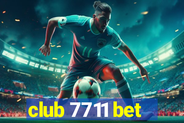 club 7711 bet