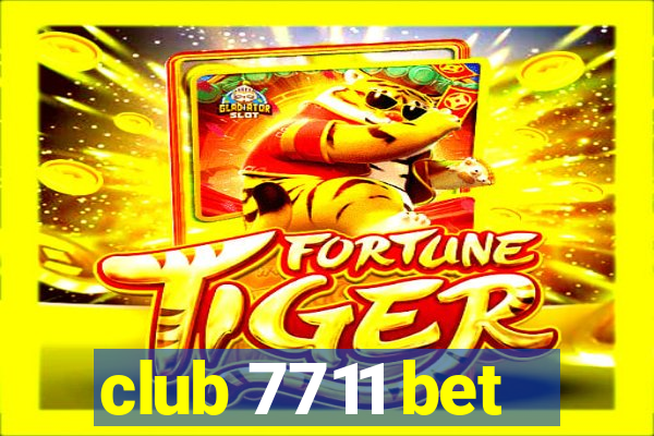 club 7711 bet