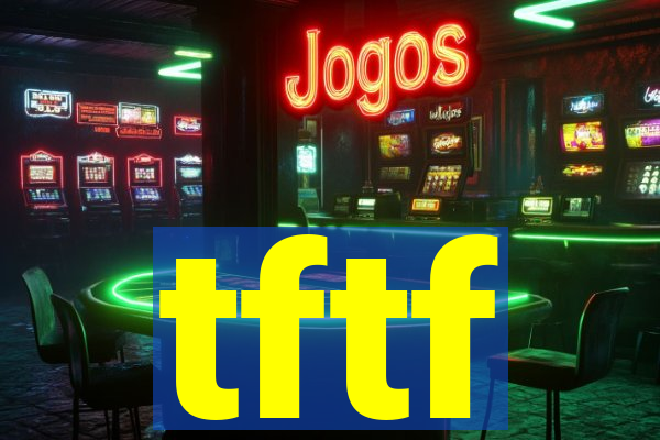 tftf