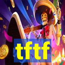 tftf