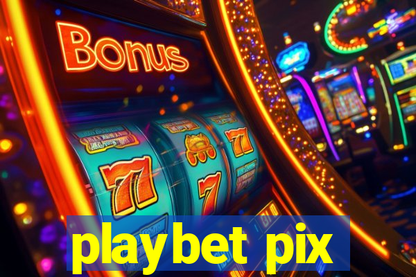 playbet pix