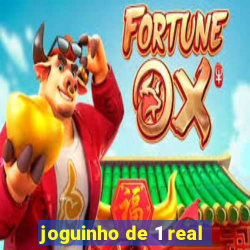 joguinho de 1 real