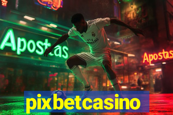 pixbetcasino