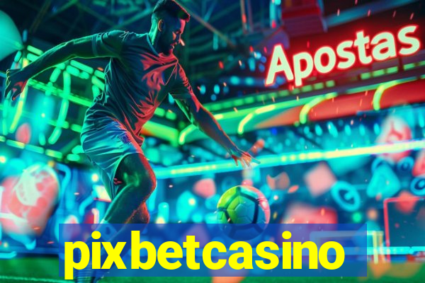 pixbetcasino