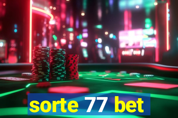 sorte 77 bet