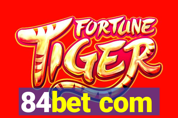 84bet com